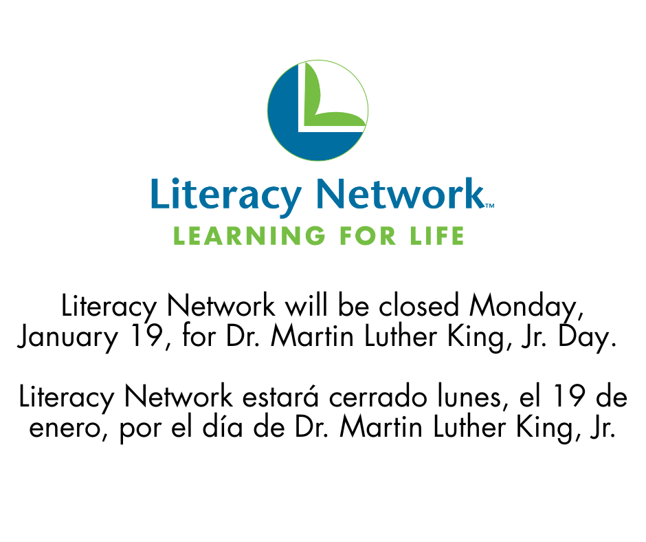Literacy Network is closed for MLK Jr Day January 19